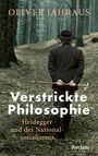 Oliver Jahraus: Verstrickte Philosophie. Heidegger und der Nationalsozialismus, Buch