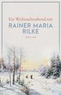 Ein Weihnachtsabend mit Rainer Maria Rilke, Buch