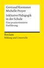 Gertraud Kremsner: Inklusive Pädagogik in der Schule. Eine praxisorientierte Einführung. Reclam Bildung und Unterricht, Buch