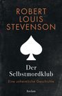 Robert Louis Stevenson: Der Selbstmordklub. Eine unheimliche Geschichte, Buch