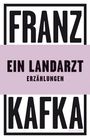 Franz Kafka: Ein Landarzt. Erzählungen, Buch