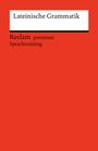 Fritz Fajen: Lateinische Grammatik. Ein Repetitorium mit besonderer Berücksichtigung des Verbs, Buch