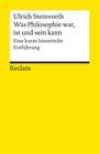 Ulrich Steinvorth: Was Philosophie war, ist und sein kann, Buch