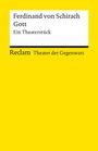 Ferdinand von Schirach: Gott. Ein Theaterstück, Buch