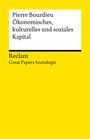 Pierre Bourdieu: Ökonomisches, kulturelles und soziales Kapital, Buch