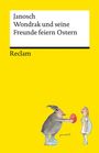 Janosch: Wondrak und seine Freunde feiern Ostern, Buch