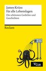 James Krüss: James Krüss für alle Lebenslagen. Die schönsten Gedichte und Geschichten, Buch
