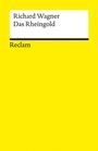 : Der Ring des Nibelungen. Vorabend: Das Rheingold, Buch