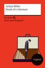 Arthur Miller: Death of a Salesman. Certain Private Conversations in Two Acts and a Requiem, Buch