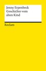 Gelbes Buchcover mit schwarzem Text: "Jenny Erpenbeck - Geschichte vom alten Kind" und "Reclam".