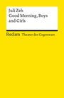 Gelbes Buchcover mit Text: "Juli Zeh, Good Morning, Boys and Girls, Reclam, Theater der Gegenwart".