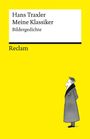 Hans Traxler: Meine Klassiker. Bildergedichte, Buch
