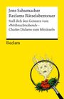 Text: "Jens Schumacher Reclams Rätslabenteuer Stell dich den Geistern vom 'Weihnachtsabend' – Charles Dickens zum Miträtseln." Darunter eine Lupe, die ein geisterhaftes Gesicht über einer Kerze zeigt. Hintergrund gelb.