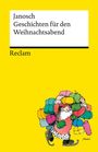 Janosch Geschichten für den Weihnachtsabend. Reclam. Ein fröhlicher Weihnachtsmann mit vielen bunten Geschenken.