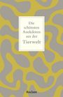 Bernd Imgrund: Die schönsten Anekdoten aus der Tierwelt. Heiteres von Hund, Katze, Hamster & Co., Buch