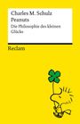 Charles M. Schulz: Peanuts. Die Philosophie des kleinen Glücks, Buch