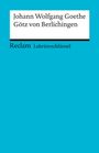 Johann Wolfgang von Goethe: Götz von Berlichingen. Lektüreschlüssel für Schüler, Buch