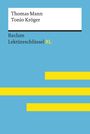 Swantje Ehlers: Tonio Kröger von Thomas Mann: Lektüreschlüssel mit Inhaltsangabe, Interpretation, Prüfungsaufgaben mit Lösungen, Lernglossar. (Reclam Lektüreschlüssel XL), Buch