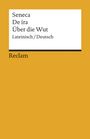 Seneca: De ira / Über die Wut, Buch