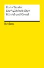 Hans Traxler: Die Wahrheit über Hänsel und Gretel, Buch