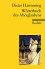 Dieter Harmening: Wörterbuch des Aberglaubens, Buch