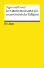 Sigmund Freud: Der Mann Moses und die monotheistische Religion, Buch