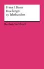 Franz J. Bauer: Bauer, F: 'lange' 19. Jahrhundert (1789-1917), Buch