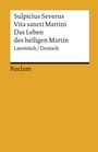Sulpicius Severus: Vita Sancti Martini / Das Leben des Heiligen Martin, Buch