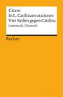 Cicero: In L. Catilinam orationes / Vier Reden gegen Catilina, Buch