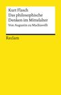 Kurt Flasch: Das philosophische Denken im Mittelalter, Buch