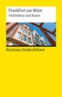 Adrian Seib: Reclams Städteführer Frankfurt am Main, Buch