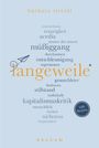 Barbara Streidl: Langeweile. 100 Seiten, Buch