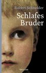 Robert Schneider: Schlafes Bruder, Buch