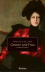Wilkie Collins: Gesetz und Frau. Kriminalroman, Buch