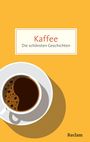 "Kaffee - Die schönsten Geschichten" steht über einer Illustration mit einer Tasse Kaffee.