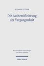 Susanne Luther: Die Authentifizierung der Vergangenheit, Buch
