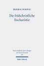Predrag Bukovec: Die frühchristliche Eucharistie, Buch