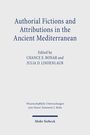 : Authorial Fictions and Attributions in the Ancient Mediterranean, Buch