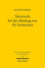 Hannah Toprak: Naturrecht bei der Ahndung von NS-Verbrechen, Buch