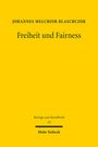 Johannes Melchior Blaschczok: Freiheit und Fairness, Buch