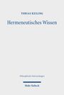 Tobias Keiling: Hermeneutisches Wissen, Buch