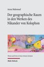 Anna Malomud: Der geographische Raum in den Werken des Nikander von Kolophon, Buch