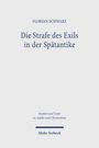 Florian Schwarz: Die Strafe des Exils in der Spätantike, Buch