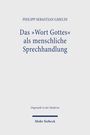 Philipp Sebastian Gmelin: Das ,Wort Gottes' als menschliche Sprechhandlung, Buch