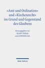 : "Amt und Ordination" und "Kirchenrecht" im Grund und Gegenstand des Glaubens, Buch