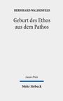 Bernhard Waldenfels: Geburt des Ethos aus dem Pathos, Buch