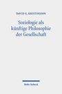 David G. Kristinsson: Soziologie als künftige Philosophie der Gesellschaft, Buch