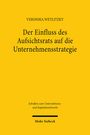 Veronika Wetlitzky: Der Einfluss des Aufsichtsrats auf die Unternehmensstrategie, Buch