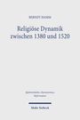 Berndt Hamm: Religiöse Dynamik zwischen 1380 und 1520, Buch
