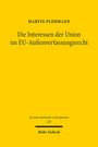 Martin Plohmann: Die Interessen der Union im EU-Außenverfassungsrecht, Buch